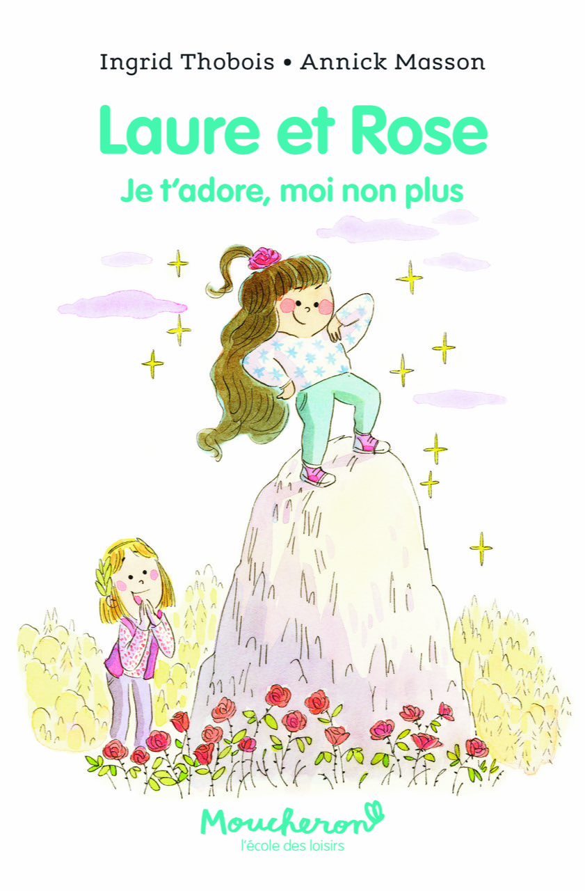 Laure et Rose – Je t’adore, moi non plus